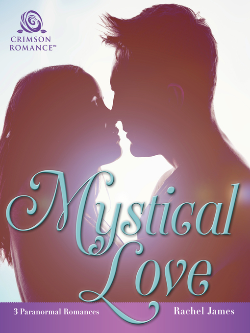 Title details for Mystical Love by Rachel James - Available